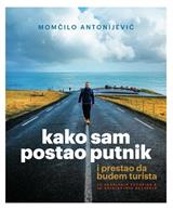 Kako sam postao putnik i prestao da budem turista